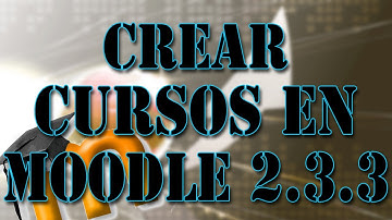CREAR CURSOS EN MOODLE 2.3.3 | ZONA WEB | TUTORIAL 8