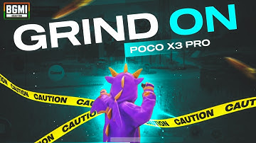 ⚡Grind Always On ✨ | POCO X3 PRO BGMI MONTAGE | Samsung A3,A5,A6,A7,J2,J5,J7,S5,S6,S7,S9,A10,A20,A30