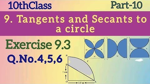 10thClass,Tangents and Secants to a circle, Exercise 9.3,Q.No.4,5,6 @Mathsworldmakessmartintelugu