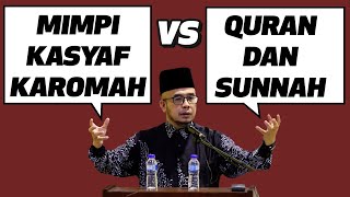 Prof Dr MAZA - Mimpi, Kasyaf, Karomah VS Quran Dan Sunnah