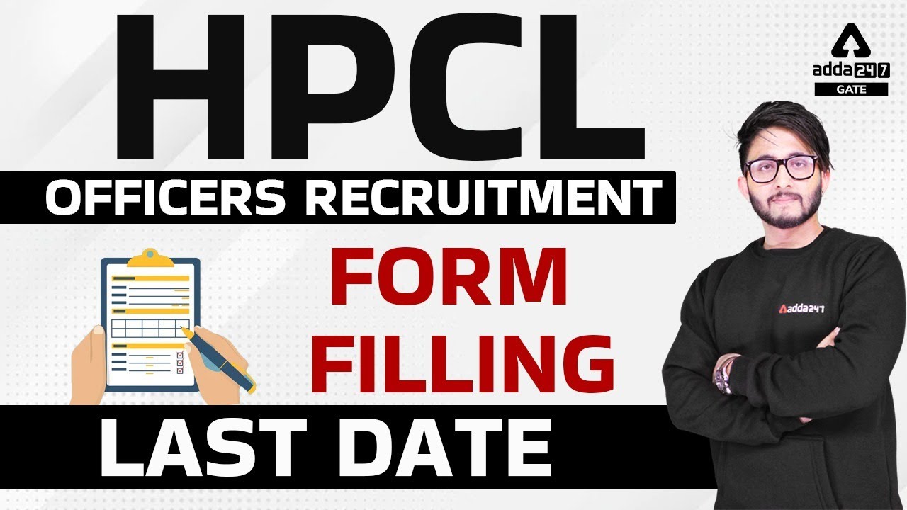 HPCL RECRUITMENT 2022 | LAST DATE FORM FILL UP | GATEADDA247| 