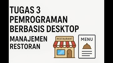 Tugas 3 Pemrograman Berbasis Desktop : Manajemen Restoran OOP