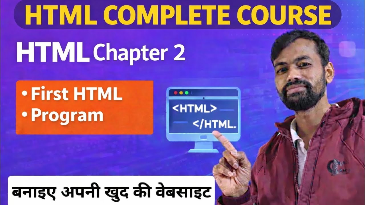 HTML Chapter 2 | First HTML Program in Hindi | HTML Complete Course for Beginners
