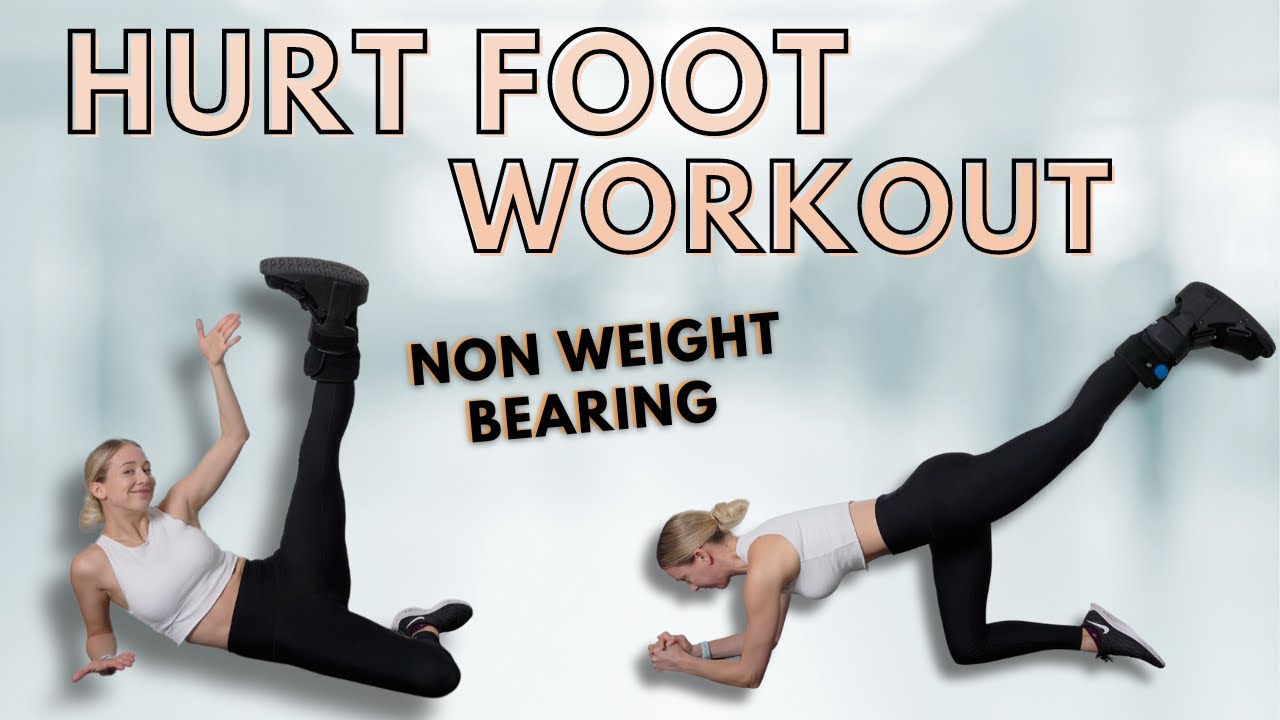 How to Workout with a Hurt or Broken Foot – Including while