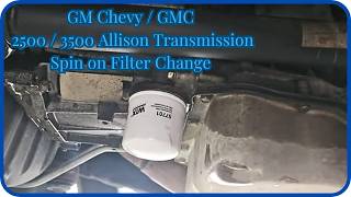 2500 / 3500 2017 Silverado Allison Transmission spin on filter change Chevy / GMC #Amsoil #wix