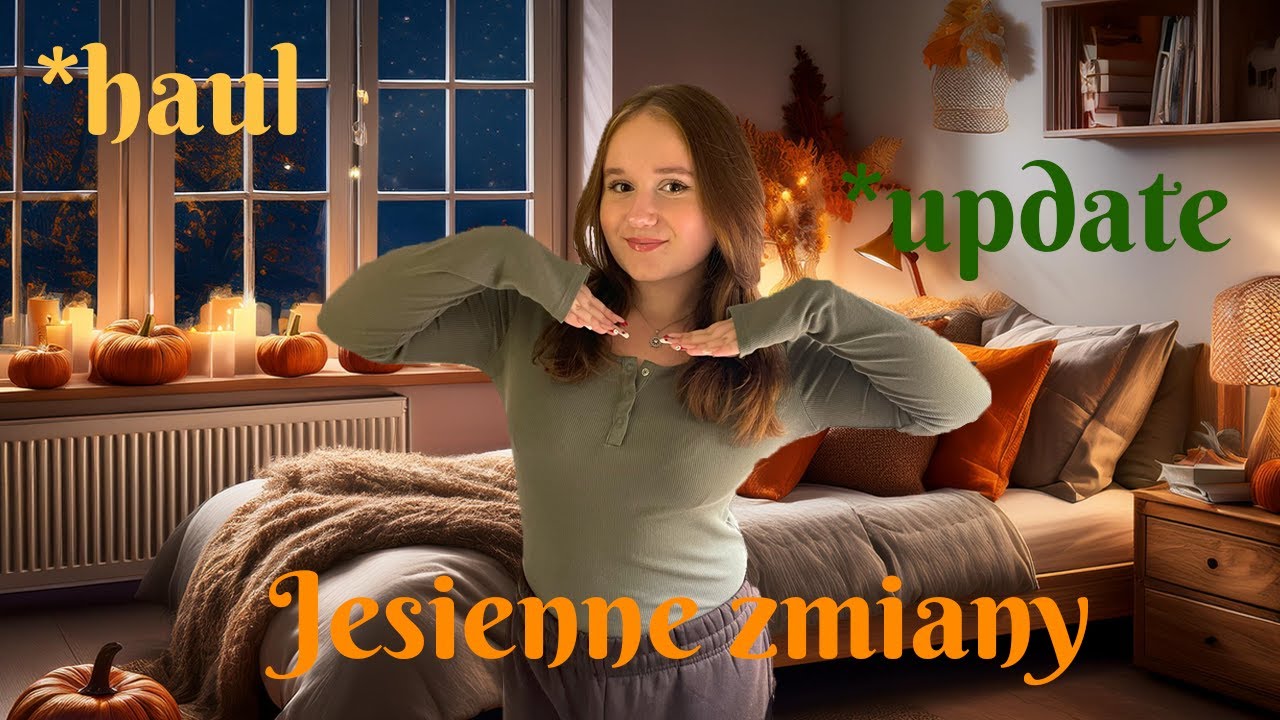 Autumn 2024 - Jesienne zmiany, haul, school life update 🍂🍁😚