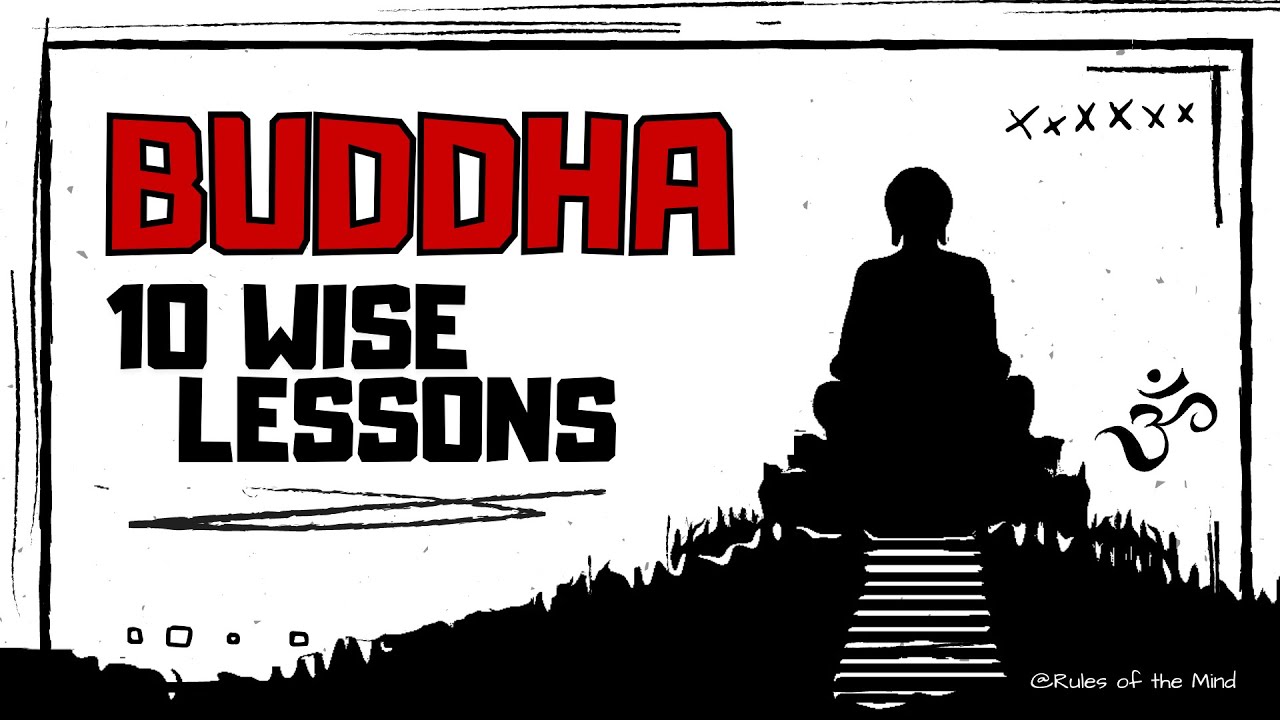 BUDDHA  [ 10 Wise  Lessons ]