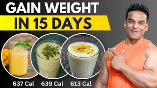 3 Easiest Homemade Weight Gain Shakes | Gain Weight in 15 Days| Yatinder Singh