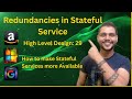 Reliability lecture 7 redundancy stateful | System Design Interview | MAANG SDE-2 | Microsoft