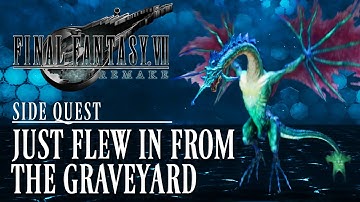 Final Fantasy VII Remake - Side Quest: Just Flew in from the Graveyard
