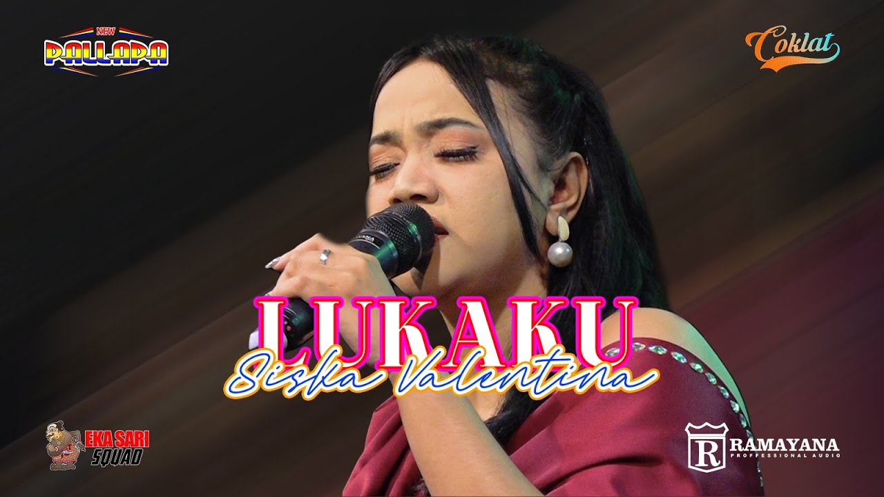 LUKAKU - SISKA VALENTINA | NEW PALLAPA LIVE MUARAREJA TEGAL