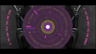 At One - African Healing Dance (feat. Wyoma) (Atjazz Remix) - 