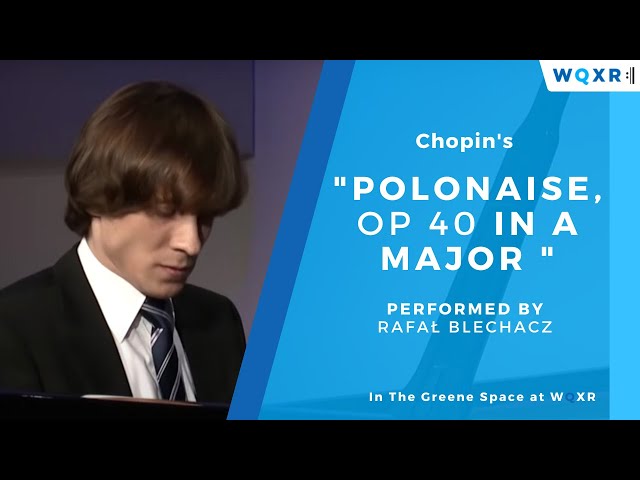 Chopin - Polonaise n° 3 "Militaire" : Rafal Blechacz