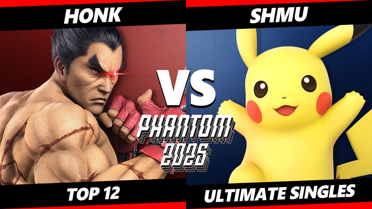 Phantom 2025 - Honk (Kazuya) Vs. Shmu (Pikachu) Smash Ultimate - SSBU