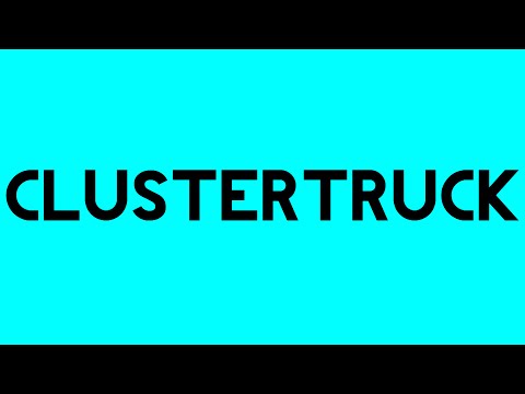 Clustertruck