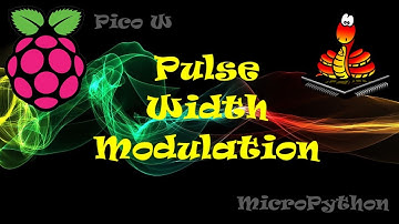 Pico W Pulse Width Modulation MicroPython