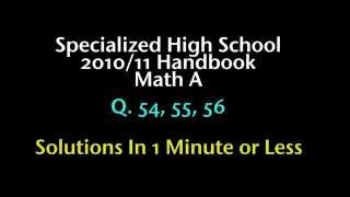 Q54-56 2010-2011 SHSAT Student Handbook Math A