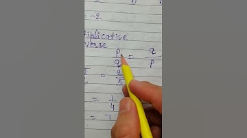 Additive inverse and Multiplicative inverse