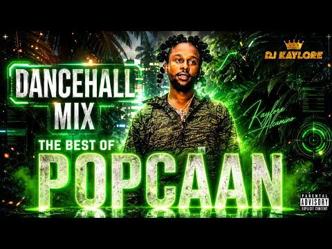 NEW DANCEHALL MIX 2026 THE BEST OF POPCAAN UNRULY MIX 2026