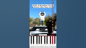 POV: A Brazilian Truck Driver Hits Your Car (@AgbapsShorts) - Octave Piano Tutorial
