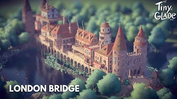I SPENT 3HRS to Build This Medieval Style LONDON BRIDGE in Tiny Glade