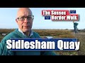 The Sussex Border Walk - Part Nineteen: Sidlesham Quay