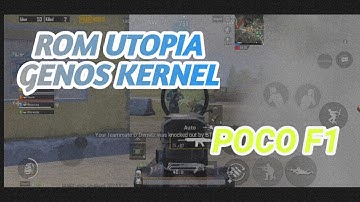 ROM GAMING OXYGEN OS UTOPIA + GENOS KERNEL🔥 | PUBG MOBILE INDONESIA | POCOPHONE F1