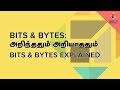Bits  bytes explained tamil screencast  puthunutpam