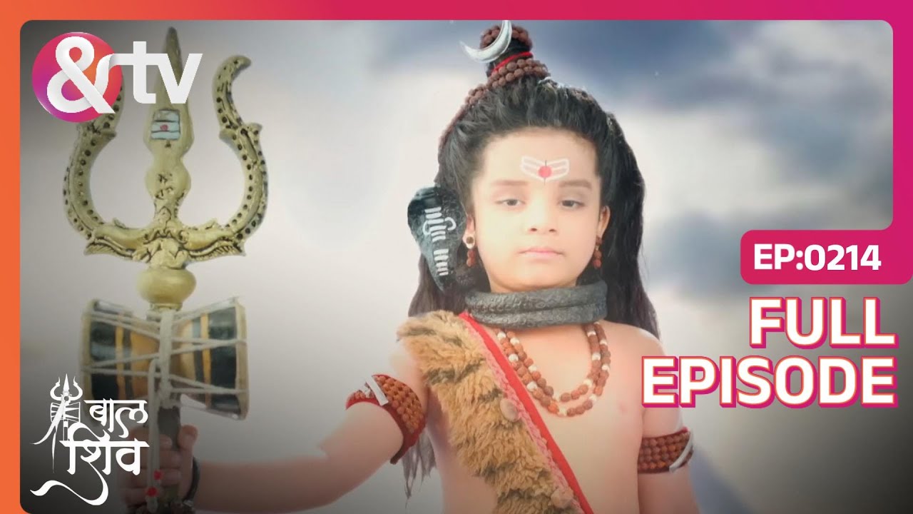 Why did Shiva grow massive? | Baal Shiv | Full Ep. 214 | And TV