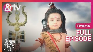 Baal Shiv - Untold Story of Mahadev's Baal Roop - Mauli Ganguly - Full EP 214 - And TV