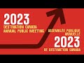 Annual Public Meeting 2023 Assemblée Publique Annuelle 2023 Annual Public Meeting 2023 Assemblée Publique Annuelle 2023