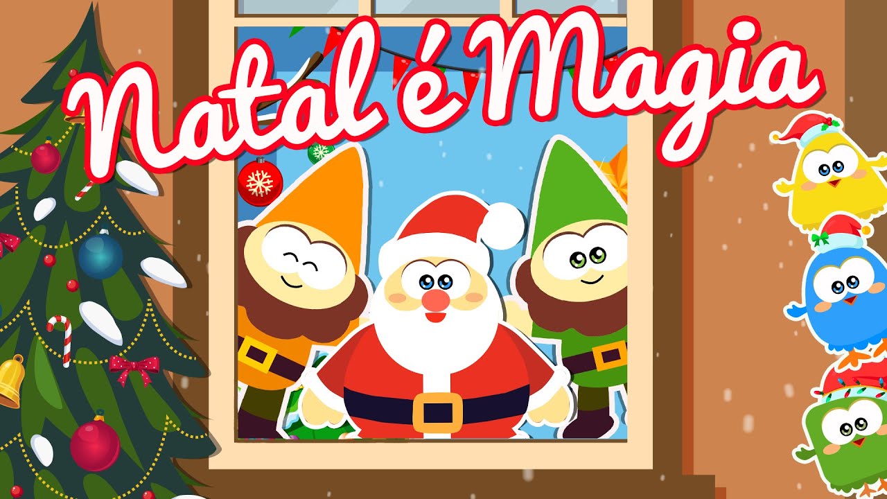 Natal é Magia e mais Canções de Natal para crianças | Músicas de Natal em português