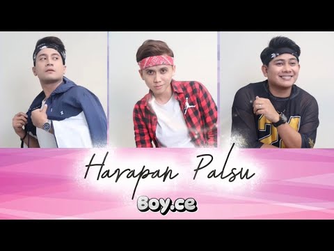 HARAPAN PALSU - BOY.CE (LYRIC VIDEO)