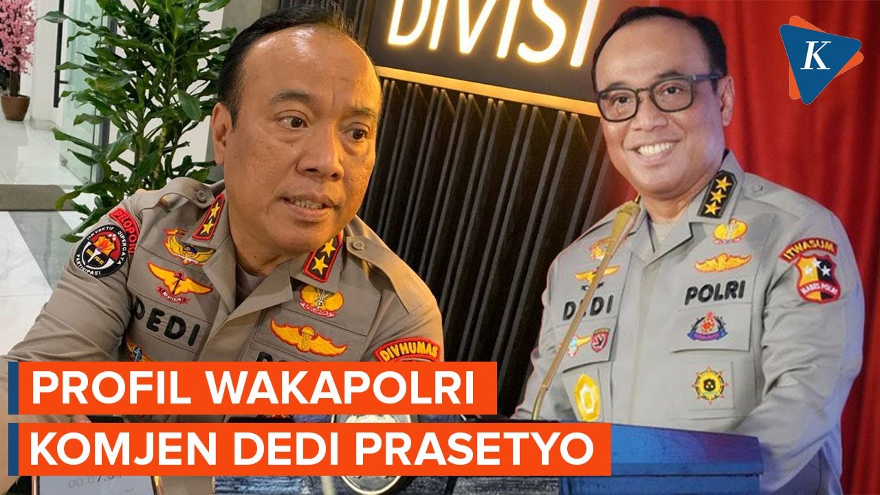 Profil Komjen Dedi Prasetyo, Wakapolri Baru yang Ditunjuk Kapolri Sigit