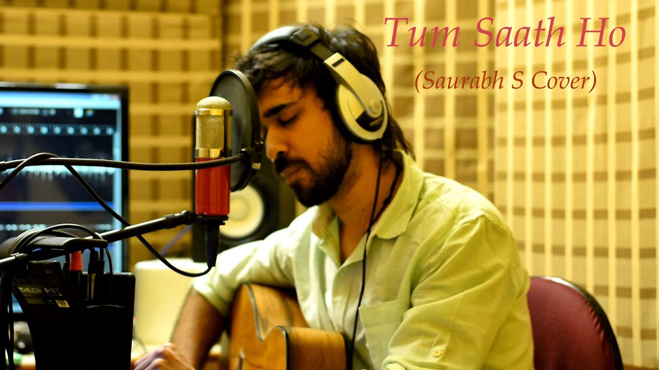 tum saath ho tamasha saurabh s acoustic loop cover youtube