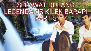 Salawat Dulang kilek Barapi part 5#selawat dulang#