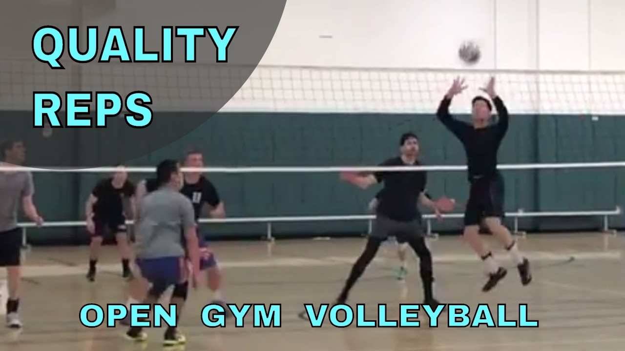 QUALITY REPS - Open Gym Volleyball 3/23/17 - YouTube