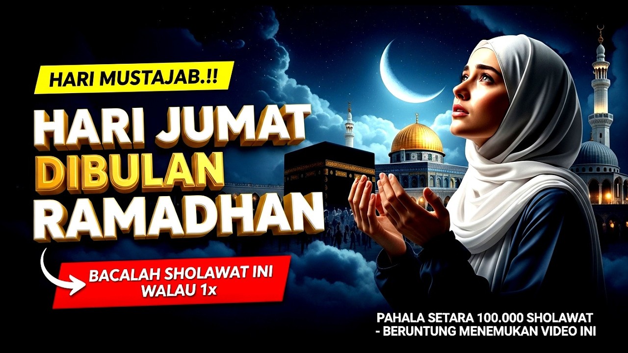 Hari Jumat di Bulan Ramadhan rugi tidak membaca sholawat ini walau 1x