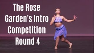 The Rose Gardens Intro Competition Round 4
