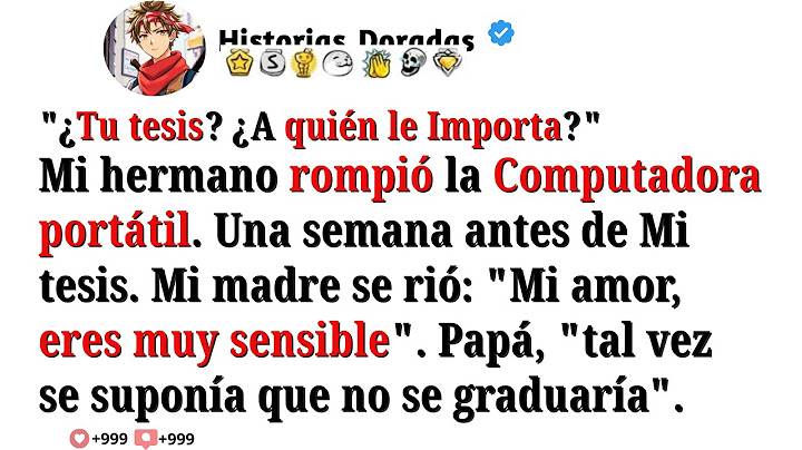 Mi hermano destruyó mi laptop con mi tesis adentro pero al final fui yo quien tuvo la última palabra