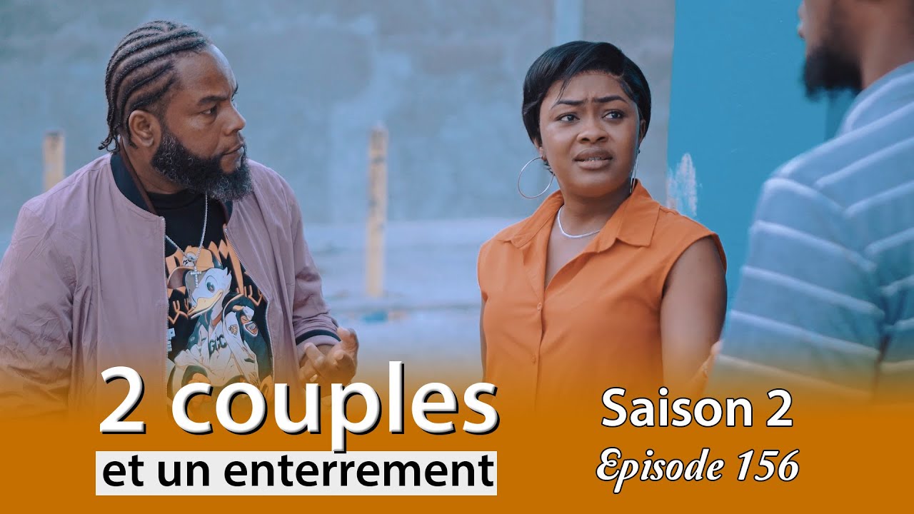 2 couples et un enterrement saison 2  Episode 156 wilmix prod