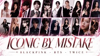 [AI COVER] ICONIC BY MISTAKE - BLACKPINK | BTS | TWICE WITH LYRICS || 