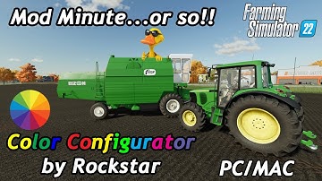 Mod Minute...Or So! | Color Configurator by Rockstar | Farming Simulator 22