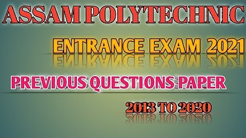 assam polytechnic previous year question paper|| 2013||| pat 2021|||
