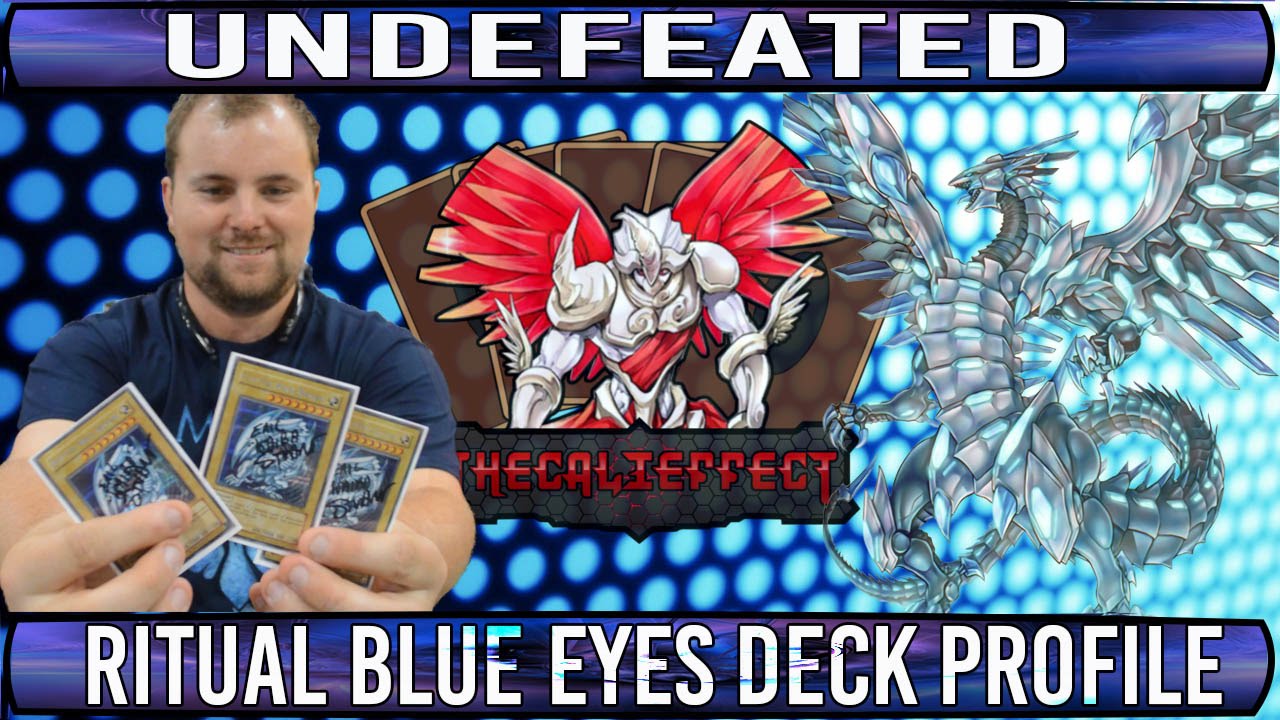 yugioh blue eyes ritual deck Andrew Ocheltree's UNDEFEATED Ritual Blue Eyes Deck Profile