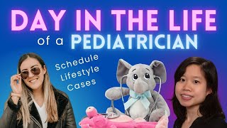 Day in the Life of a PEDIATRICIAN: How to Become a Pediatrician in 2025 | Schedule, Lifestyle, Cases