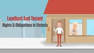 Landlord and Tenant Rights and Obligations in Victoria