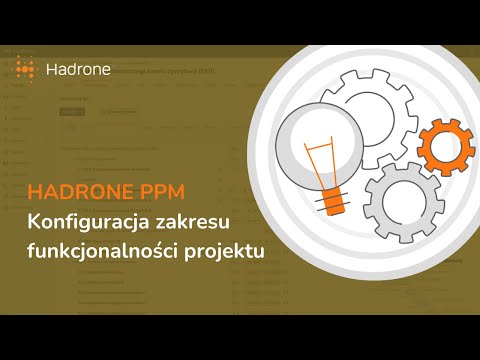 Hadrone PPM | Konfiguracja zakresu funkcjonalności projektu