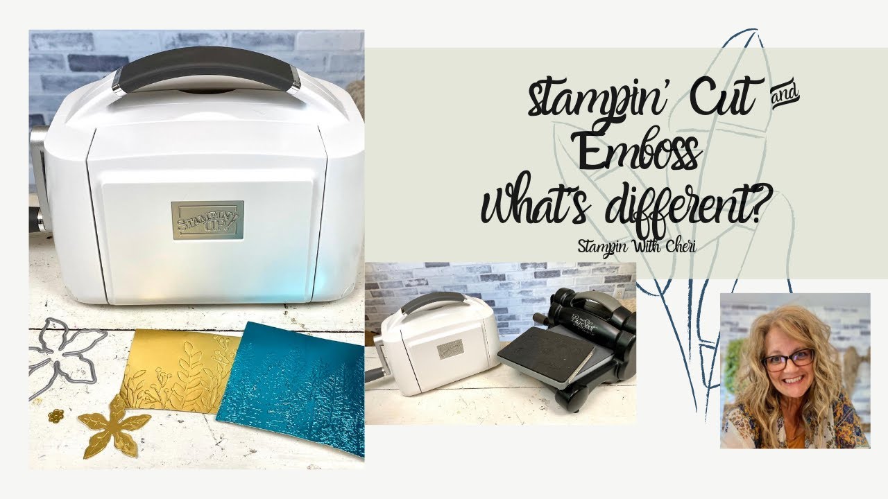 New Stampin' Cut & Emboss vs Big Shot - What's New What's