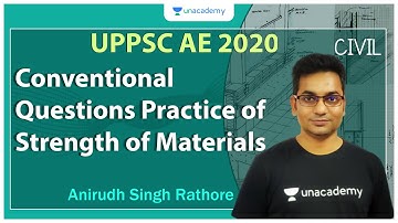 ESE 2021 Prelims I Conventional Questions Practice of Strength of Materials I Anirudh Singh Rathore